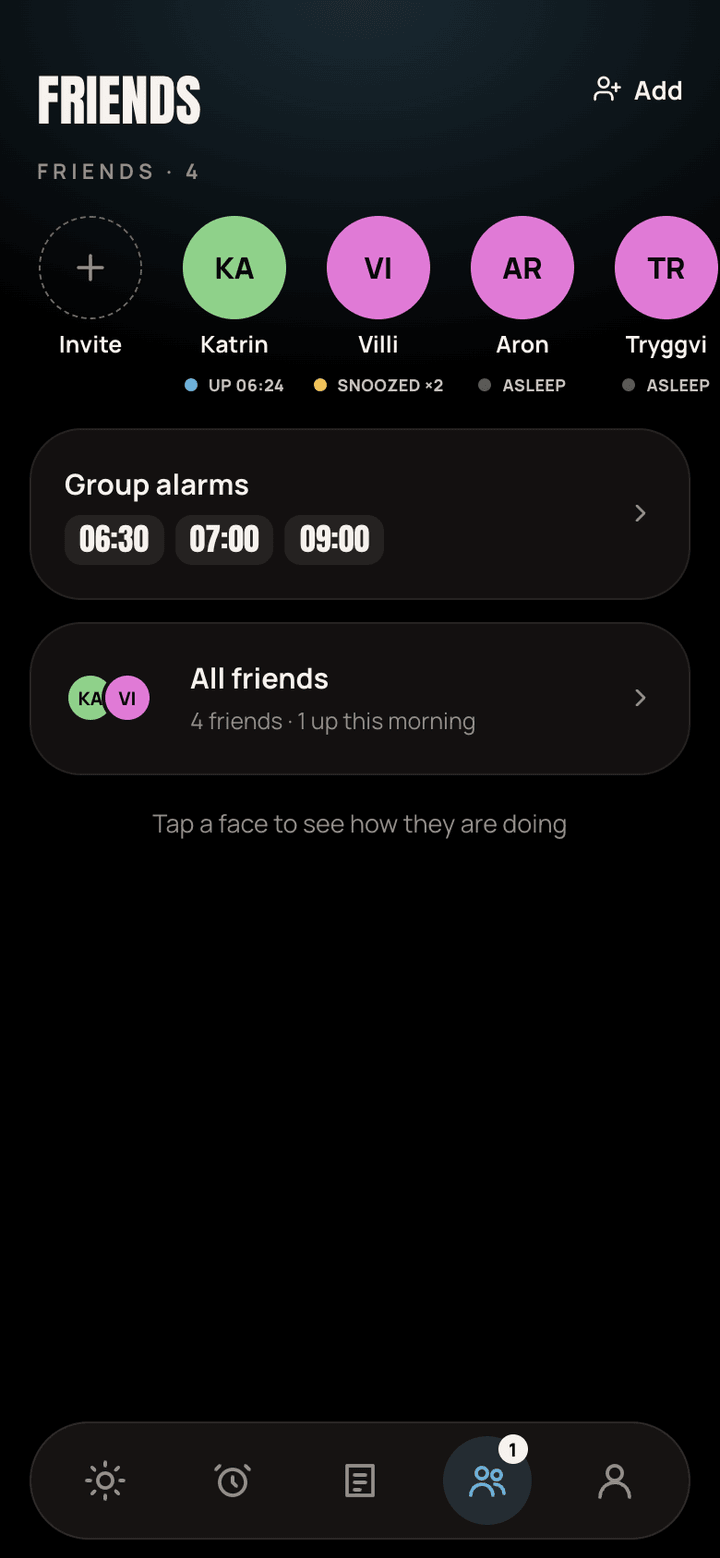 Friends: Katrin is up, Villi snoozed, Aron and Tryggvi are asleep, and three group alarms.
