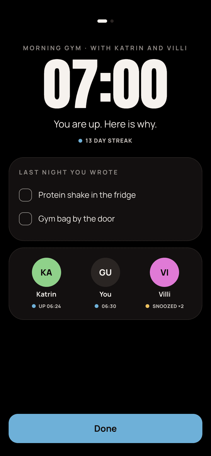 The wake screen: 07:00, You are up. Here is why. Last night's notes and Katrin, you and Villi.